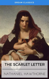 Title: The Scarlet Letter (Dream Classics), Author: Nathaniel Hawthorne