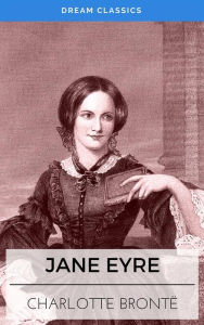 Title: Jane Eyre (Dream Classics), Author: Charlotte Brontë