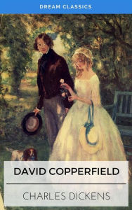 Title: David Copperfield (Dream Classics), Author: Charles Dickens