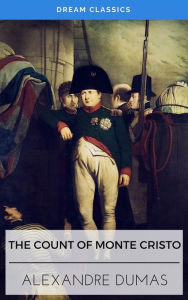 Title: The Count of Monte Cristo (Dream Classics), Author: Alexandre Dumas