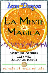 Title: La Mente Magica, Author: Iann Dragon