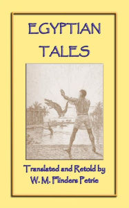 Title: EGYPTIAN TALES - 6 Ancient Egyptian Children's Stories, Author: unknown authors