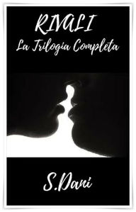 Title: Rivali Trilogia Completa, Author: Sarah Dani