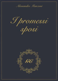 Title: I promessi sposi gold collection, Author: Alessandro Manzoni