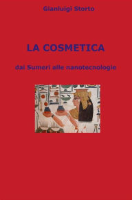 Title: La Cosmetica, Author: Gianluigi Storto