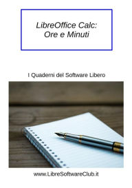 Title: LibreOffice Calc: Ore e Minuti, Author: Mauro Orlandi