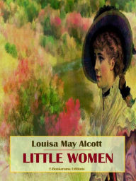 Title: Little Women, Author: Louisa May Alcott