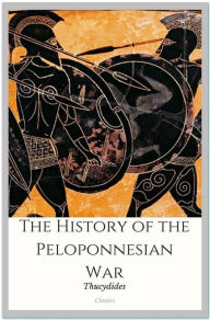 Title: The History of the Peloponnesian War, Author: Thucydides