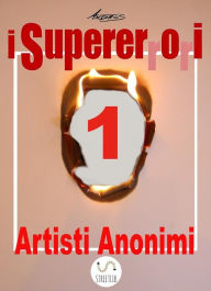 Title: I Supererrori - Primo episodio: Artisti Anonimi, Author: Andros