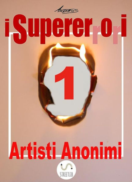 I Supererrori - Primo episodio: Artisti Anonimi