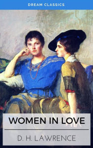 Title: Women in Love (Dream Classics), Author: D. H. Lawrence