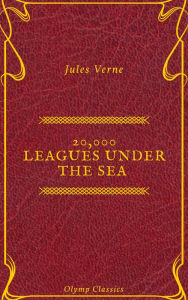 Title: 20,000 Leagues Under the Sea (Annotated) (Olymp Classics), Author: Jules Verne