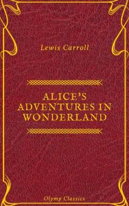 Title: Alice's Adventures in Wonderland (Olymp Classics), Author: Lewis Carroll