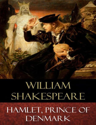 Hamlet, Prince of Denmark: Explanatory Notes by William Shakespeare | NOOK  Book (eBook) | Barnes & Noble®