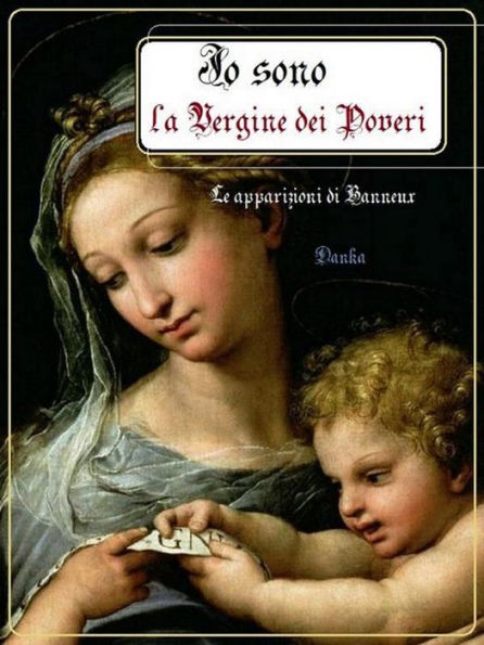 Io sono la Vergine dei Poveri: Le apparizioni di Banneux