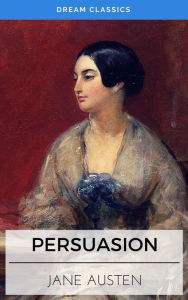 Title: Persuasion (Dream Classics), Author: Jane Austen