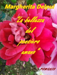 Title: La bellezza del pensiero umano, Author: Margherita Delpui