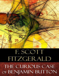 Title: The Curious Case of Benjamin Button, Author: F. Scott Fitzgerald