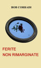 Ferite non rimarginate