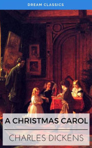 Title: A Christmas Carol (Dream Classics), Author: Charles Dickens