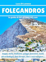 Title: Folegandros - La guida di isole-greche.com, Author: Luca Di Lorenzo