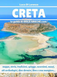 Title: Creta - La guida di isole-greche.com, Author: Luca Di Lorenzo
