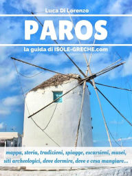 Title: Paros - La guida di isole-greche.com, Author: Luca Di Lorenzo