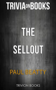 Title: The Sellout by Paul Beatty (Trivia-On-Books), Author: Trivion Books