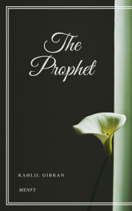 Title: The Prophet, Author: Kahlil Gibran