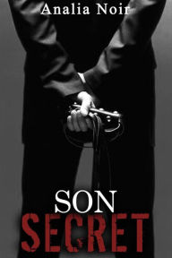 Title: Son Secret (tome 1): Pouvoir et Perversions, Author: Analia Noir