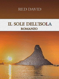 Title: Il Sole dell'Isola, Author: Red David