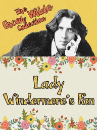 Title: Lady Windermere's Fan, Author: Oscar Wilde