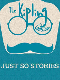 Title: Just So Stories, Author: Rudyard Kipling