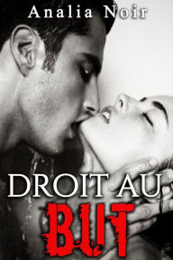 Title: Droit Au But: La Kiné et les Footballers, Author: Analia Noir