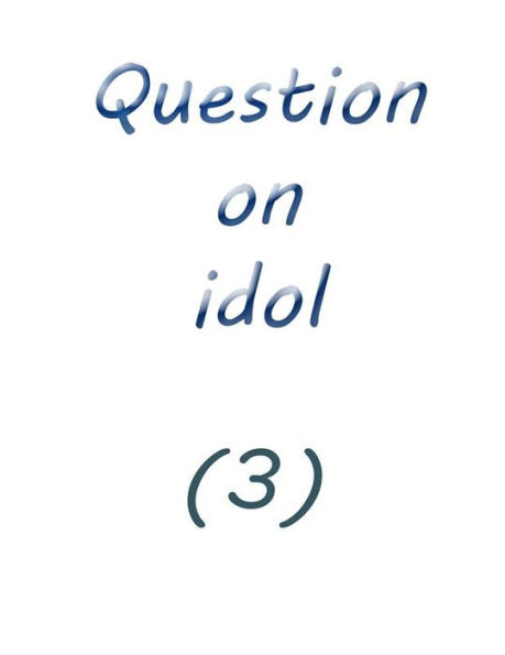question on idol (3)
