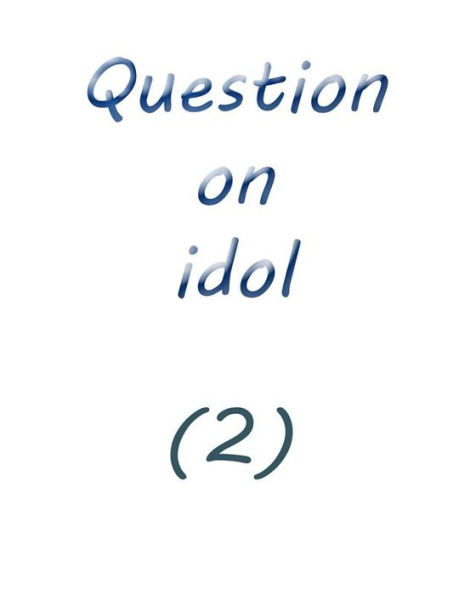 question on idol (2)
