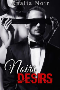 Title: Noirs Désirs Vol. 2, Author: Analia Noir