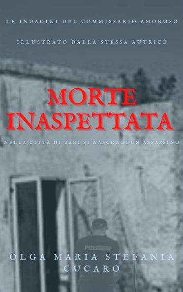 Morte inaspettata: Le indagini del Commissario Amoroso