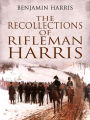 The Recollections of Rifleman Harris