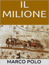 Title: Il milione, Author: Marco Polo