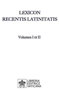 Title: Lexicon Recentis Latinitatis, Author: Karl Egger