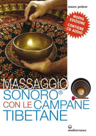 Title: Massaggio Sonoro con le Campane Tibetane, Author: Mauro Pedone