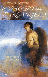 Title: In viaggio con l'Arcangelo, Author: Grazia Francescato