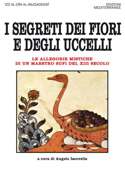 I segreti dei fiori e degli uccelli: Le allegorie mistiche di un maestro sufi del XIII secolo