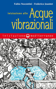 Title: Iniziazione alle acque vibrazionali, Author: Fabio Nocentini