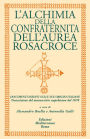 L'alchimia Della Confraternita Dell'Aurea Rosacroce: Documenti inediti sulle sue origini italiane