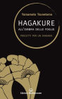 Hagakure: All'ombra delle foglie - Precetti per un Samurai