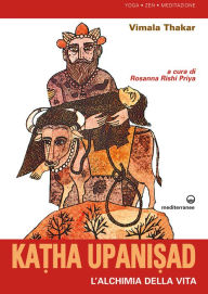Title: Katha Upanisad: l'alchimia della vita, Author: Vimala Thakar