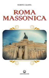 Title: Roma massonica, Author: Roberto Quarta