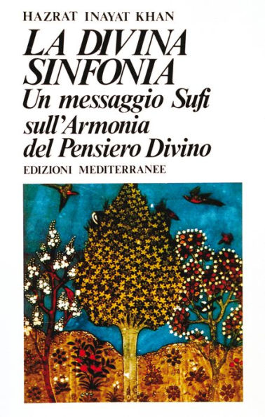 La divina sinfonia: Un messaggio Sufi sull'armonia del pensiero divino